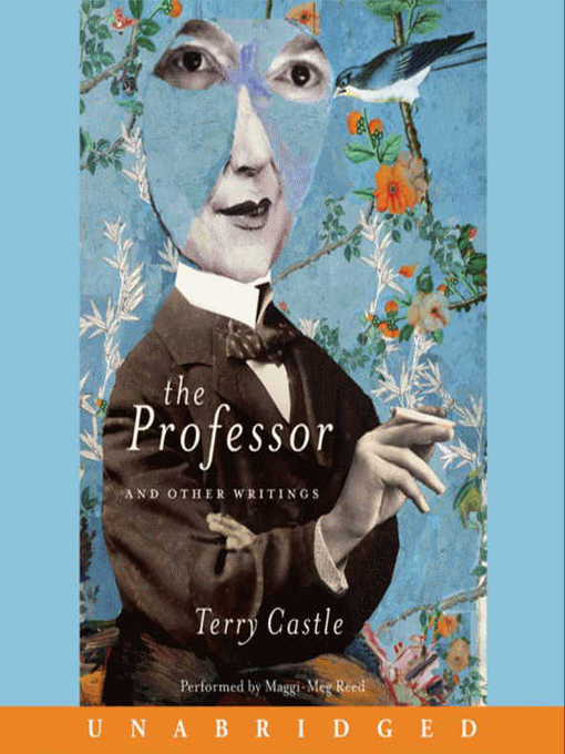 Title details for The Professor and Other Writings by Terry Castle - Available